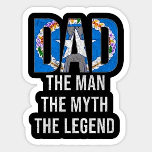 Northern Marianan Dad The Man The Myth The Legend - Gift for Northern Marianan Dad With Roots From Northern Marianan Sticker